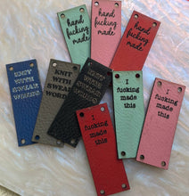 Load image into Gallery viewer, I Fucking Made This Leather Label