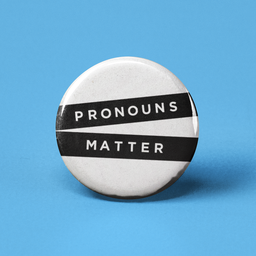Pronouns Matter Pinback Button