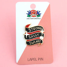 Load image into Gallery viewer, STRONG SASSY SWEARY LAPEL PIN
