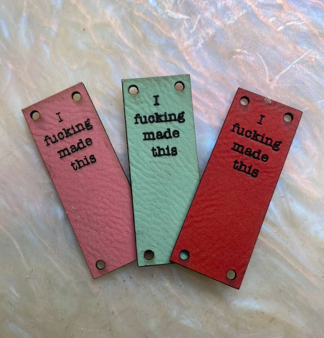I Fucking Made This Leather Label